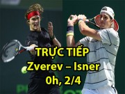 Thể thao - Chi tiết Zverev – Isner: Bản lĩnh tay vợt chủ nhà (KT)