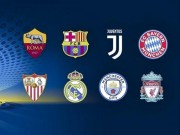 Bóng đá - Lượt về tứ kết Champions League, Europa League: Chờ đợi phép màu?