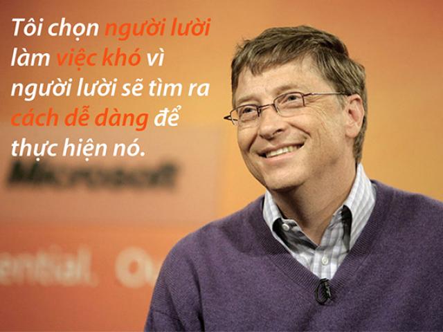 15 câu nói truyền cảm hứng của tỷ phú Bill Gates, nhất định không được bỏ qua