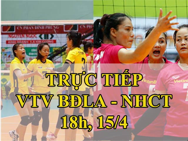 Chi tiết VTV BĐLA - NHCT: Set 3 hấp dẫn (KT)