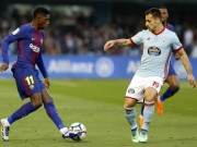 Bóng đá - Celta Vigo - Barcelona: &quot;Bom tấn&quot; lập công, 4 bàn rượt đuổi