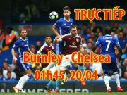 Bóng đá - Chi tiết Burnley - Chelsea: Nơm nớp bảo vệ cách biệt 1 bàn (KT)