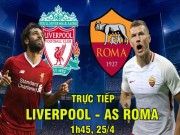 Bóng đá - TRỰC TIẾP bóng đá Liverpool - AS Roma: Fan Liverpool hừng hực đón khách