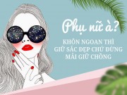 Bạn trẻ - Cuộc sống - Phụ nữ à? Khôn ngoan thì giữ sắc đẹp chứ đừng mải giữ chồng