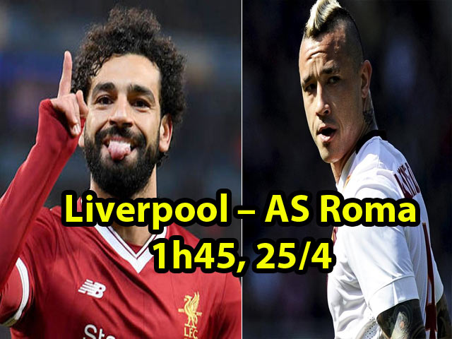 Liverpool – AS Roma: Salah hay nhất Ngoại hạng Anh đấu SAO 65 triệu bảng