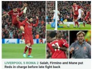 Bóng đá - Liverpool đại thắng Roma: Báo chí dự đoán Salah phế ngôi Ronaldo