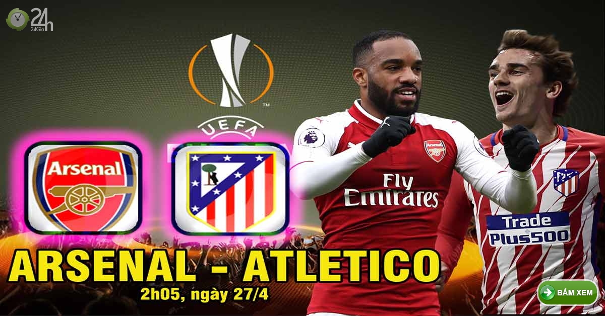 Arsenal Atletico Madrid Pháo Non Nớt đụng Cáo Già Atletico