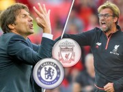 Bóng đá - Chelsea đấu Liverpool: Conte cười khẩy vé chung kết cúp C1 của Klopp