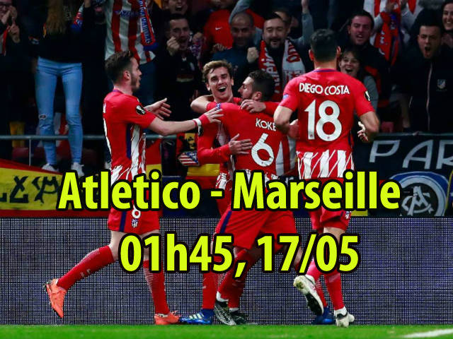 Atletico Madrid – Marseille: Vận đỏ 17 năm, Griezmann chờ lên đỉnh châu Âu
