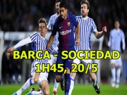 Bóng đá - Barcelona - Sociedad: Song sát Messi, Suarez săn mồi, Nou Camp mở hội