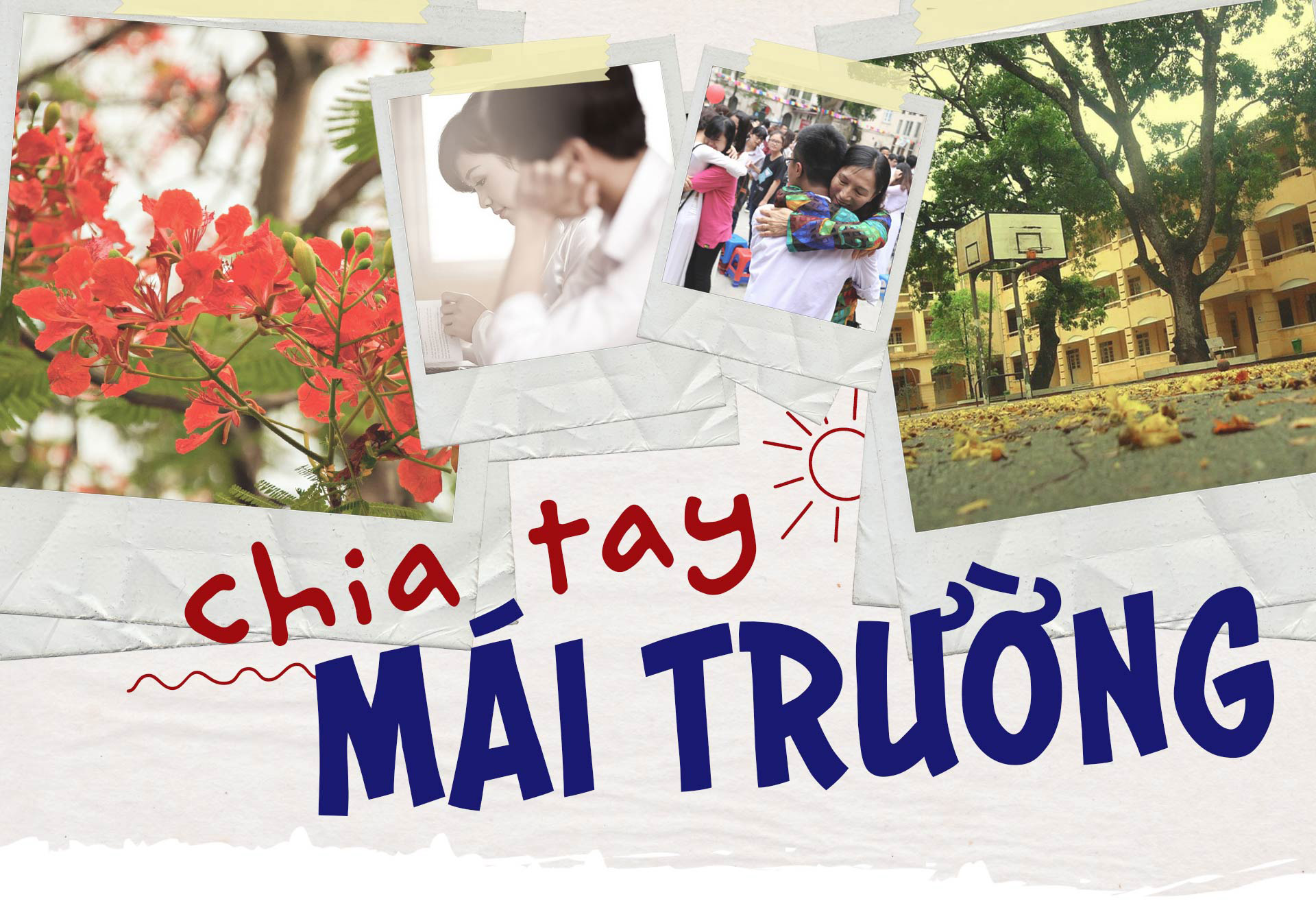 Chia tay mái trường ngày hạ cuối, thời gian ơi xin ngừng trôi - 1