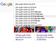 Công nghệ thông tin - &quot;Bản quyền World Cup 2018 tại Việt Nam&quot; dẫn đầu xu hướng tìm kiếm ngày 6/6