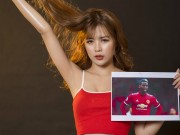 Bóng đá - Hot girl ảnh nóng Dương “kẹo” muốn điều bất ngờ cho Pogba và tuyển Pháp