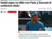 Thể thao - Roland Garros: Nadal “diệt” Del Potro, báo chí thế giới chờ số 11 thần thánh