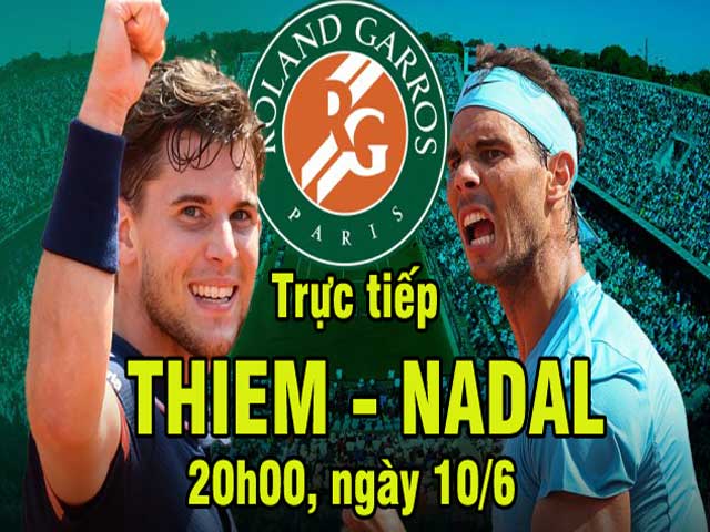 Trực tiếp Nadal - Thiem: Vua Nadal giành braek quá sớm (CK Roland Garros)