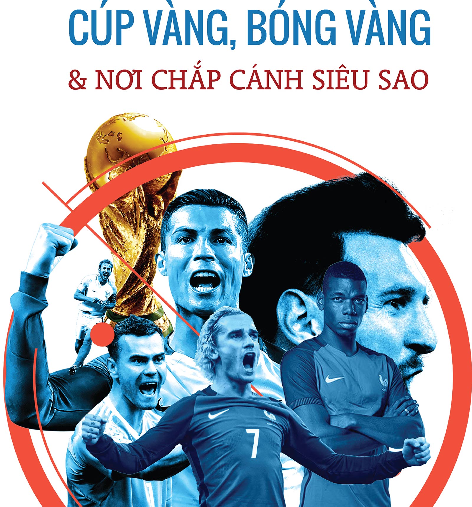 Quần hùng tranh World Cup 2018: Messi, Ronaldo, Neymar & Cuộc đua tới ngôi vua - 10