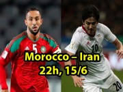 Bóng đá - Morocco – Iran: “Messi Iran” chống lại dàn SAO châu Âu