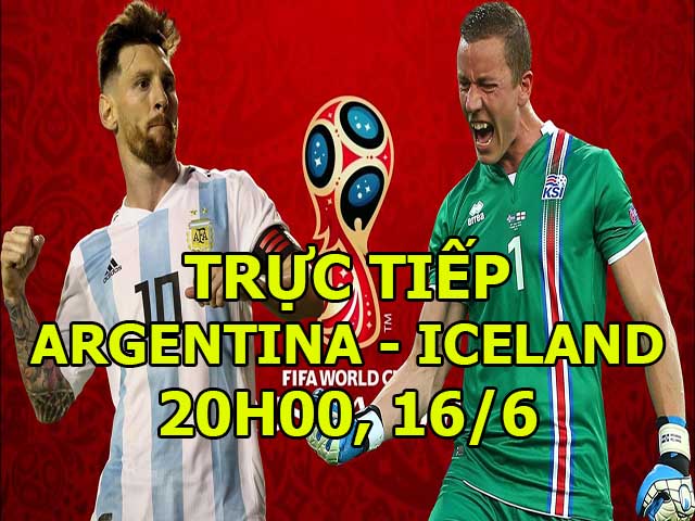 Trực tiếp World Cup Argentina - Iceland: Aguero lập công, Argentina vượt lên