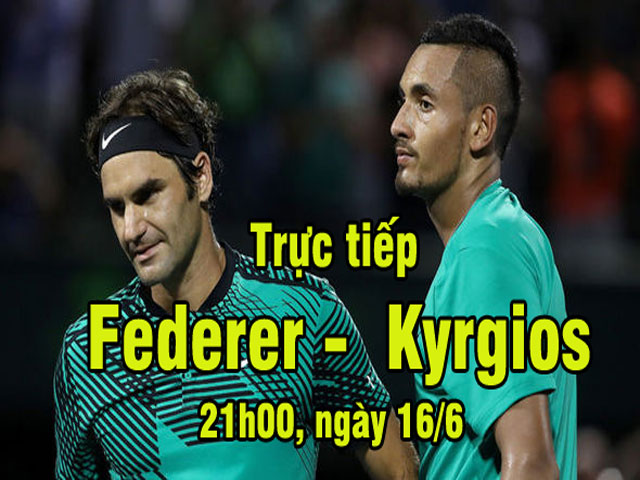 Chi tiết Federer - Kyrgios: Sức trẻ đấu kinh nghiệm (Bán kết Stuttgart Open) (KT)