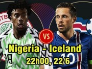 Bóng đá - World Cup Nigeria – Iceland: Mở đường sống, diệt Argentina – Messi