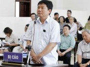 Pháp luật - Ông Đinh La Thăng nói lời sau cùng: &quot;Tôi không có tội&quot;