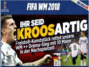 Bóng đá - Đức thắng kịch tính: Báo Pháp ca ngợi “phép lạ” Kroos, người Brazil vị nể