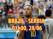 Bóng đá - World Cup, Brazil – Serbia: Neymar thông nòng, giữ chặt ngôi đầu bảng