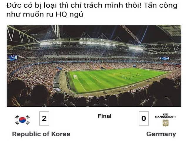 1001 cảm xúc của dân mạng khi Đức bị loại ngay vòng bảng World Cup 2018
