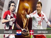 Bóng đá - World Cup, Croatia - Đan Mạch: Uy lực siêu sao, &quot;lính chì&quot; sa cơ