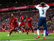 Bóng đá - Tottenham thua Liverpool: Bảng xếp hạng top 4 gay cấn, MU tươi vui