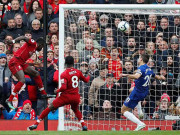 Bóng đá - Liverpool – Chelsea: Hiệp 2 bừng tỉnh, siêu phẩm định đoạt