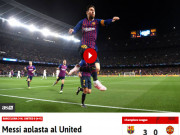 Bóng đá - Barcelona hạ MU: Báo chí Anh kinh ngạc “ma thuật” Messi, chê tội đồ De Gea