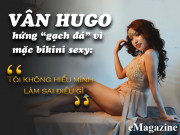 Đời sống Showbiz - Vân Hugo bị &quot;ném đá&quot; vì mặc bikini: “Tôi không hiểu mình làm sai điều gì”