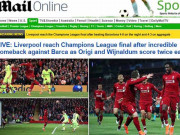 Bóng đá - Liverpool gây sốc Barca cúp C1: Báo Anh choáng, khó tin như kì tích Istanbul