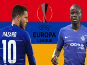 Bóng đá - Arsenal méo mặt đấu Chelsea, Europa League: Fan “mưu hại” Hazard &amp; Kante