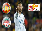 Bóng đá - MU - Liverpool choáng: Ramos tham tiền bỏ Real tới Trung Quốc &quot;dưỡng già&quot;