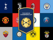 Bóng đá - Lịch thi đấu bóng đá International Champions Cup 2019 (ICC)