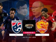 Bóng đá - ĐT Thái Lan đấu Việt Nam: Báo Thái tung mồi nhử 7 tỷ đồng ở King's Cup 2019