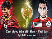 Bóng đá - Trực tiếp bóng đá King's Cup, ĐT Việt Nam - Thái Lan: Tuấn Anh, Quang Hải đá chính