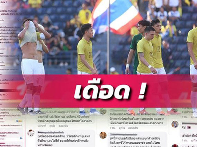 Hậu King’s Cup 2019: Người Thái nổi nóng vì ‘vỡ mộng phục thù’