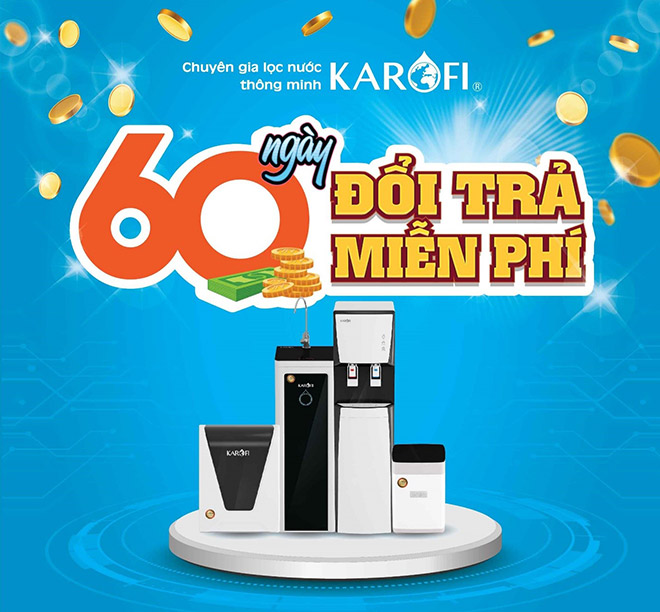 3 lý do khiến Karofi dám cho khách hàng đổi trả hàng miễn phí tới 60 ngày - 1
