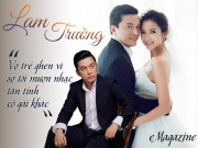 Đời sống Showbiz - Lam Trường: Vợ trẻ ghen vì sợ tôi mượn nhạc tán tỉnh cô gái khác