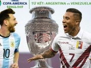 Bóng đá - Chi tiết Argentina - Venezuela: Cứu thua xuất thần, Argentina thoát bàn thua (KT)