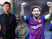 Bóng đá - Inter đàm phán mua Messi: Tỷ phú Trung Quốc ra tay, Barca lo sốt vó