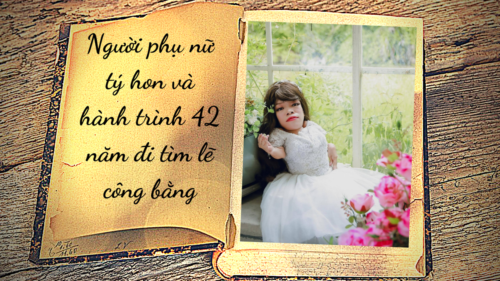 Người phụ nữ tý hon và hành trình 42 năm đi tìm lẽ công bằng - 1