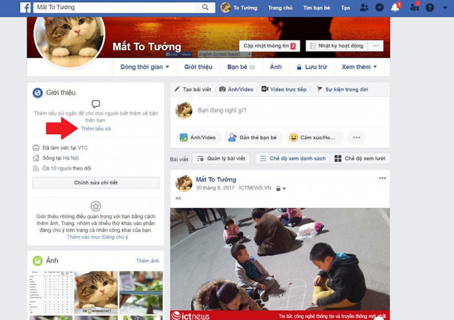 Để cập nhật tiểu sử Facebook, trong trang Facebook cá nhân của bạn hãy nhìn về cột bên trái phần "Giới thiệu" và bấm vào "Thêm tiểu sử".