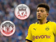 Bóng đá - Tin HOT bóng đá sáng 16/5: Sancho được khuyên nên về Liverpool