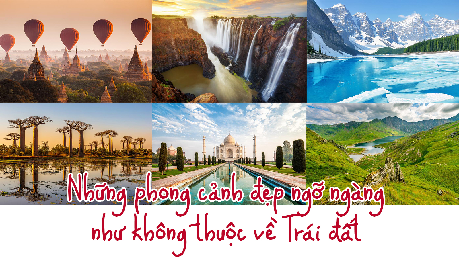 Những phong cảnh đẹp ngỡ ngàng như không thuộc về Trái đất - 1