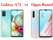 Thời trang Hi-tech - Tầm giá 9 triệu, nên chọn Galaxy A71 hay Reno3?