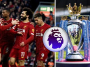 Bóng đá - Ngoại hạng Anh ưu ái Liverpool: Chưa vô địch đã có sẵn tên trên cúp